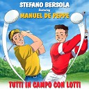Stefano Bersola feat Manuel De Peppe - Tutti in campo con Lotti
