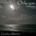 Gianluca Marino - Only You Instrumental