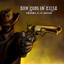 Sun Gods In Exile - Smoke Fire