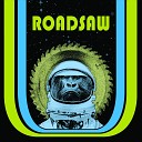 Roadsaw - Dead and Buried