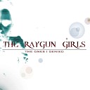 The Raygun Girls - A Matter of Time