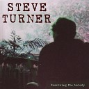 Steve Turner - Not Only You