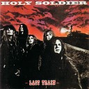 Holy Soldier - Love Is On the Way