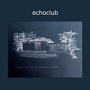 ECHOCLUB - Morning Song