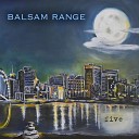 Balsam Range - Stacking Up The Rocks