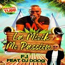 FJ feat DJ Doog - La mizik mo passion