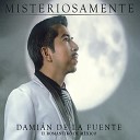 Dami n de la Fuente El Rom ntiko de M xico - A un Lado las Guitarras