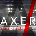 Axer feat Ben Botfield - Future Life Radio Mix