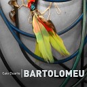 Caio Duarte - Bartolomeu