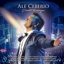 Ale Ceberio feat Claudio Toledo - Me Enamore de una Bandida En Vivo