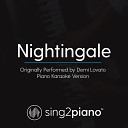 Sing2Piano - Nightingale Originally Performed By Demi Lovato Piano Karaoke…