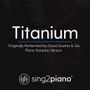 Sing2piano - Titanium Originally Performed By David Guetta Sia Piano Karaoke…