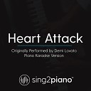 Sing2Piano - Heart Attack Originally Performed By Demi Lovato Piano Karaoke…