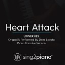 Sing2Piano - Heart Attack Lower Key Originally Performed By Demi Lovato Piano Karaoke…