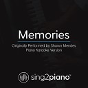 Sing2Piano - Memories Originally Performed By Shawn Mendes Piano Karaoke…