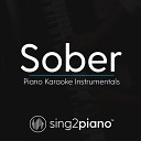 Sing2Piano - Sober Originally Performed by Demi Lovato Piano Karaoke…