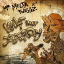 Twiggz Mr Melta feat Skuff - Pass The Light