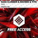 Sasa Clubber Mavrek Tito - Trio Original Mix