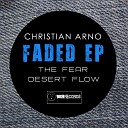 Christian Arno - The Fear Original Mix