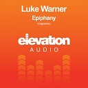 Luke Warner - Epiphany Original Mix