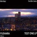 Fushara - Desolation Rhythms Original Mix