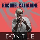 Rachael Calladine - Don t Lie Alex Millet Mix