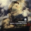 Payback Soul Connection - Even So Original Mix