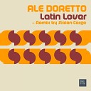 Ale Doretto - Latin Lover Stolen Cargo Remix
