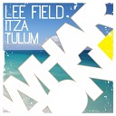 Lee Field - Tulum Original Mix