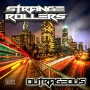 Strange Rollers - See The Light Original Mix