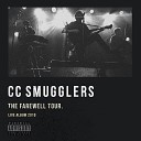 CC Smugglers - All Night Long Live