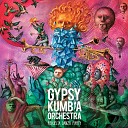 Gypsy Kumbia Orchestra - Luciole