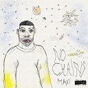 Maxi - No Chains