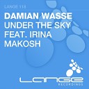 Damian Wasse feat Irina Makosh - Under The Sky 2016 Trance Deluxe Dance Part 2016 Vol…