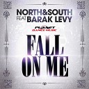 North South feat Barak Levy - Fall On Me Gab Louis Emasound Remix