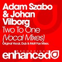 Adam Szabo Johan Vilborg feat Johnny Norberg - Two To One Original Vocal Mix AGRMusic