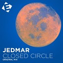 Jedmar - Closed Circle Original Mix