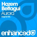 Hazem Beltagui - Aurora Original Mix