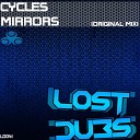 CycLes - Mirrors Original Mix