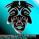 Hoxton Whores DJ PP Jerome Robins feat Danielle… - You Used To Hold Me Phunk Investigation Remix