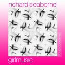Richard Seaborne - I Know You Love Me Original Mix