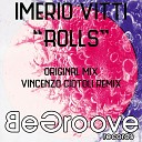 Imerio Vitti - Rolls Original Mix