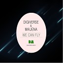Digiverse Maijena - We Can Fly Original Mix