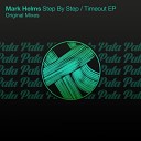 Mark Helms - Step By Step Original Mix