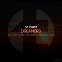 DJ Chris - Dreamers Kiran M Sajeev Remix