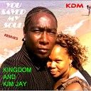 Kingdom Kim Jay - You Saved My Soul Steve Miggedy Maestro Vocal…