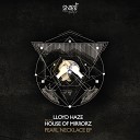 Lloyd Haze feat House Of Mirrorz - Defending Dem Original Mix