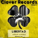 Adrian Alegria - Libertad Original Mix