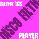 Filthy DJS - Player Original Mix