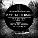 Mattia Fiorani - Pain Original Mix